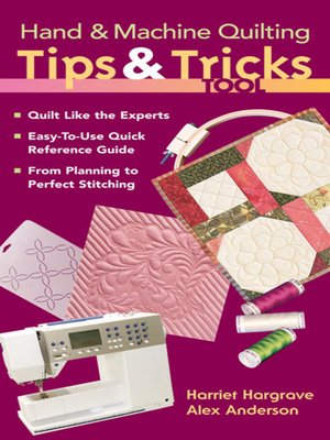 cover image of Hand & Machine Quilting Tips